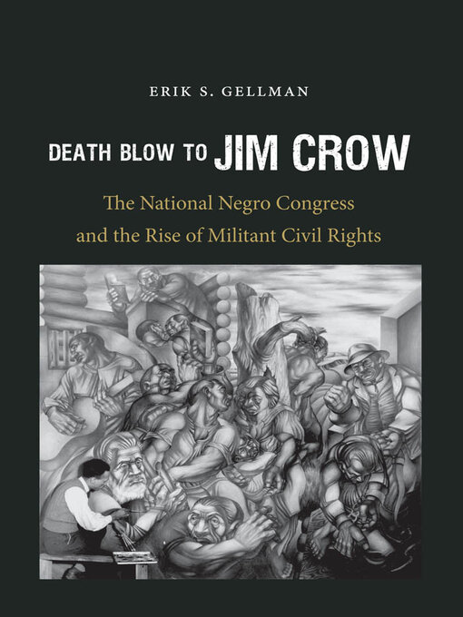 Title details for Death Blow to Jim Crow by Erik S. Gellman - Available